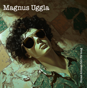 Magnus Uggla - Innan Kronan Blir För Tung (Lp Inkl Signerat Kort) ryhmässä VINYYLI / Kommande / Pop-Rock,Svensk Musik @ Bengans Skivbutik AB (5587660)