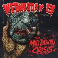 Wednesday 13 - Mid Death Crisis ryhmässä CD / Kommande / Pop-Rock @ Bengans Skivbutik AB (5587772)