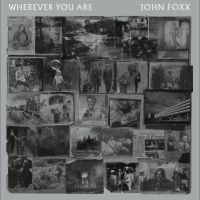 Foxx John - Wherever You Are ryhmässä VINYYLI / Kommande / Pop-Rock @ Bengans Skivbutik AB (5587799)