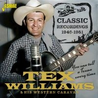 Tex Williams & His Western Caravan - You Can Tell A Texan Every Time ? C ryhmässä CD / Kommande / Country @ Bengans Skivbutik AB (5588045)