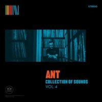 Ant - Collection Of Sounds Vol. 4 (Ltd Bl ryhmässä VINYYLI / Kommande / Hip Hop-Rap @ Bengans Skivbutik AB (5588179)