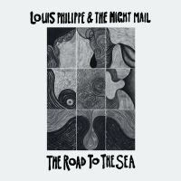 Louis Philippe & The Night Mail - The Road To The Sea ryhmässä VINYYLI / Kommande / Pop-Rock @ Bengans Skivbutik AB (5588265)