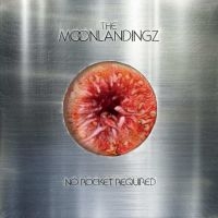 The Moonlandingz - No Rocket Required ryhmässä CD / Kommande / Pop-Rock @ Bengans Skivbutik AB (5588292)