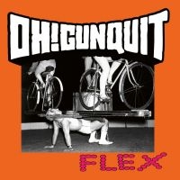 Oh! Gunquit - Flex ryhmässä VINYYLI / Kommande / Pop-Rock @ Bengans Skivbutik AB (5588310)