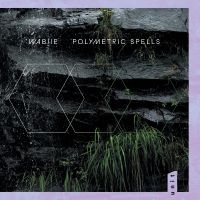 Wabjie - Polymetric Spells ryhmässä CD / Kommande / Jazz @ Bengans Skivbutik AB (5588315)