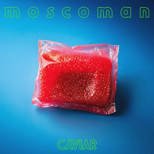 Moscoman - Caviar ryhmässä CD / Kommande / Dance-Techno @ Bengans Skivbutik AB (5588414)