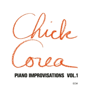 Chick Corea - Piano Improvisations, Vol.1 ryhmässä VINYYLI / Kommande / Jazz @ Bengans Skivbutik AB (5588542)