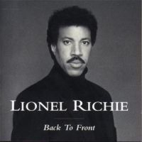 Lionel Richie - Back To Front ryhmässä CD / Best Of,Pop-Rock @ Bengans Skivbutik AB (558860)