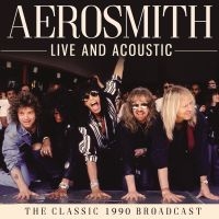 Aerosmith - Live And Acoustic ryhmässä CD / Kommande / Hårdrock @ Bengans Skivbutik AB (5588617)