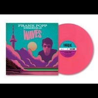 Frank Popp Ensemble - Waves ryhmässä VINYYLI / Kommande / Pop-Rock @ Bengans Skivbutik AB (5588934)