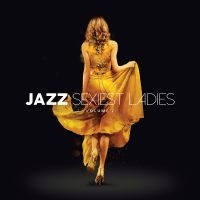 Various Artists - Jazz Sexiest Ladies - Vol 2 (3 Cd D ryhmässä CD / Kommande / Jazz @ Bengans Skivbutik AB (5588961)