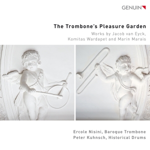 Ercole Nisini Peter Kuhnsch - The Trombone’S Pleasure Garden ryhmässä CD / Kommande / Klassiskt @ Bengans Skivbutik AB (5588987)