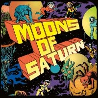 Moons Of Saturn - Moons Of Saturn ryhmässä VINYYLI / Kommande / Pop-Rock @ Bengans Skivbutik AB (5589141)