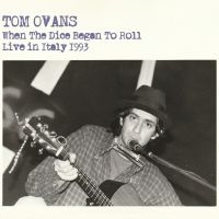 Ovans Tom - When The Dice Began To Roll ryhmässä CD / Kommande / Pop-Rock @ Bengans Skivbutik AB (5589150)