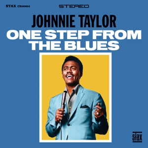 Johnnie Taylor - One Step From The Blues ryhmässä CD / Blues @ Bengans Skivbutik AB (5589192)