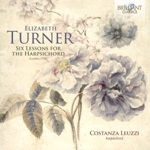 Elizabeth Turner - Six Lessons For Harpsichord (1756) ryhmässä CD / Kommande / Klassiskt @ Bengans Skivbutik AB (5589602)