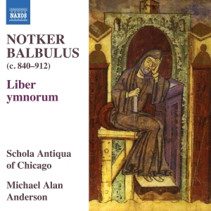 Schola Antiqua Of Chicago Laura Ly - Notker Balbulus - Liber Ymnorum ryhmässä CD / Kommande / Klassiskt @ Bengans Skivbutik AB (5589614)