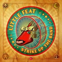 Little Feat - Strike Up The Band ryhmässä CD / Kommande / Pop-Rock @ Bengans Skivbutik AB (5589618)