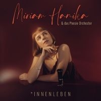 Miriam Hanika - Innenleben ryhmässä CD / Kommande / Pop-Rock @ Bengans Skivbutik AB (5589699)