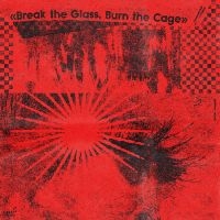 Various Artists - Break The Glass, Burn The Cage (The ryhmässä CD / Kommande / Pop-Rock @ Bengans Skivbutik AB (5589708)