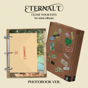 Close Your Eyes - Eternalt (Photobook Ver.) ryhmässä CD / Kommande / K-Pop @ Bengans Skivbutik AB (5589731)