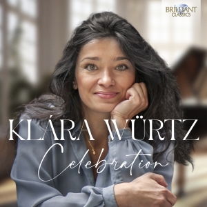 Klára Würtz - Celebration ryhmässä CD / Kommande / Klassiskt @ Bengans Skivbutik AB (5589847)