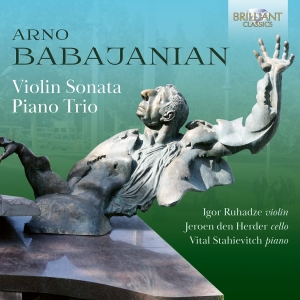 Arno Babajanian - Violin Sonata & Piano Trio ryhmässä CD / Kommande / Klassiskt @ Bengans Skivbutik AB (5589854)