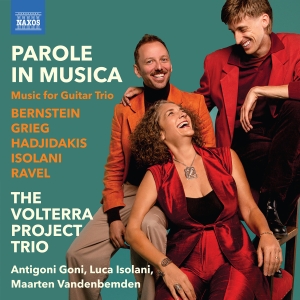 The Volterra Project Trio - Parole In Musica - Music For Guitar ryhmässä CD / Kommande / Klassiskt @ Bengans Skivbutik AB (5589860)