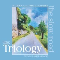 Triology - The Slow Road ryhmässä CD / Kommande / Jazz @ Bengans Skivbutik AB (5590040)