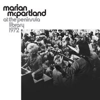 Marian Mcpartland - At The Peninsula Library 1972 ryhmässä CD @ Bengans Skivbutik AB (5590081)