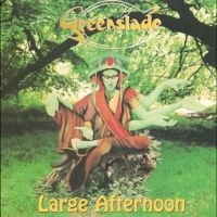 Greenslade - Large Afternoon ryhmässä CD / Kommande / Pop-Rock @ Bengans Skivbutik AB (5590126)