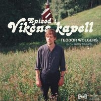 Wolgers Teodor - Episod I Vikens Kapell ryhmässä VINYYLI / Kommande / Pop-Rock @ Bengans Skivbutik AB (5590239)