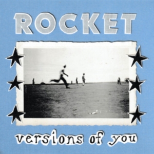Rocket - Versions Of You ryhmässä CD @ Bengans Skivbutik AB (5592154)