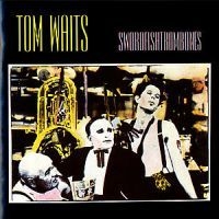 Tom Waits - Swordfishtrombone ryhmässä CD / Pop-Rock @ Bengans Skivbutik AB (559405)