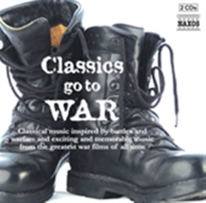 Various Composers - Classics Go To War ryhmässä Externt_Lager / Naxoslager @ Bengans Skivbutik AB (559732)