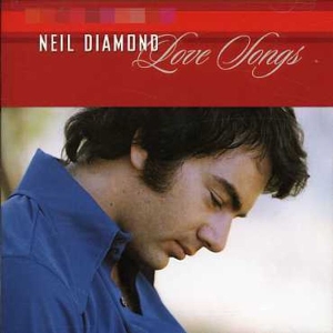 Diamond Neil - Love Songs ryhmässä CD / Pop-Rock @ Bengans Skivbutik AB (559922)