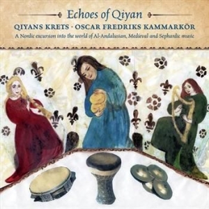 Qiyans Krets And Oscar Fredriks Kam.. - Echoes Of Qiyan ryhmässä CD / Pop-Rock,Svensk Musik @ Bengans Skivbutik AB (560005)