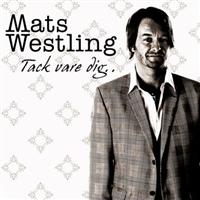 Westling Mats - Tack Vare Dig... ryhmässä CD @ Bengans Skivbutik AB (560006)