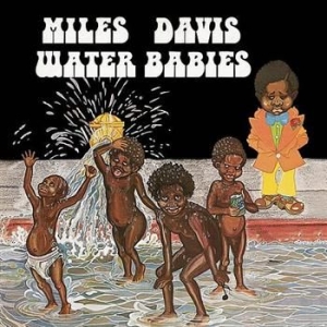 Davis Miles - Water Babies ryhmässä Minishops / Miles Davis @ Bengans Skivbutik AB (560039)