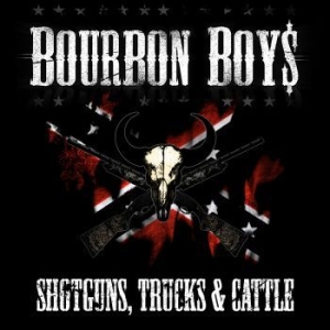 Bourbon Boys - Shotguns, Trucks & Cattle ryhmässä CD / Pop-Rock,Svensk Musik @ Bengans Skivbutik AB (560103)