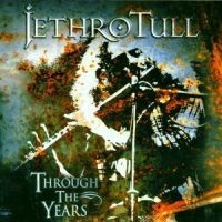 Jethro Tull - Through The Years ryhmässä CD / Pop-Rock @ Bengans Skivbutik AB (560682)