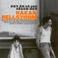 HELLSTRÖM HÅKAN - DET ÄR SÅ JAG SÄGER DET ryhmässä Håkan Hellström - OLD @ Bengans Skivbutik AB (561133)