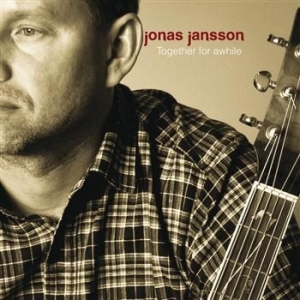 Jonas Jansson - Toghether For Awhile ryhmässä CD / CD Jazz @ Bengans Skivbutik AB (561138)