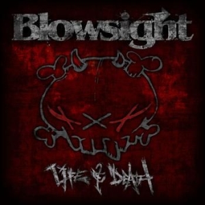 Blowsight - Life & Death ryhmässä CD / Hårdrock/ Heavy metal @ Bengans Skivbutik AB (561318)