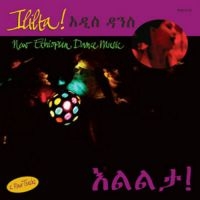 Various Artists - Ililta: New Ethiopian Dance Music ryhmässä CD / Elektroniskt,Pop-Rock @ Bengans Skivbutik AB (561452)