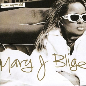 Mary J Blige - Share My World ryhmässä Minishops / Mary Blige @ Bengans Skivbutik AB (561833)