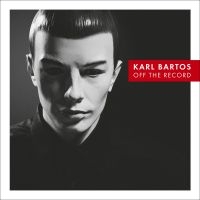 Bartos Karl - Off The Record ryhmässä CD / Pop-Rock @ Bengans Skivbutik AB (561900)