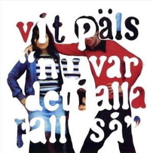 Vit Päls - Nu Var Det I Alla Fall Så ryhmässä ME SUOSITTELEMME / Joululahjavinkki: CD @ Bengans Skivbutik AB (562782)