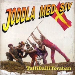 Joddla Med Siv - Talli Balli Toraban ryhmässä CD @ Bengans Skivbutik AB (562814)