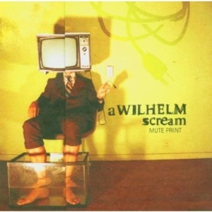 A Wilhelm Scream - Mute Print ryhmässä CD / Pop-Rock @ Bengans Skivbutik AB (563737)